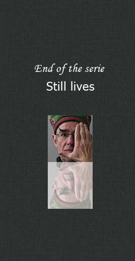 End Still lives serie
