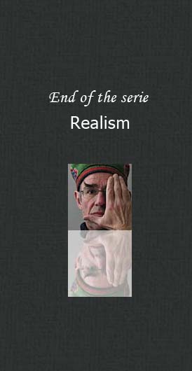 End of realism serie